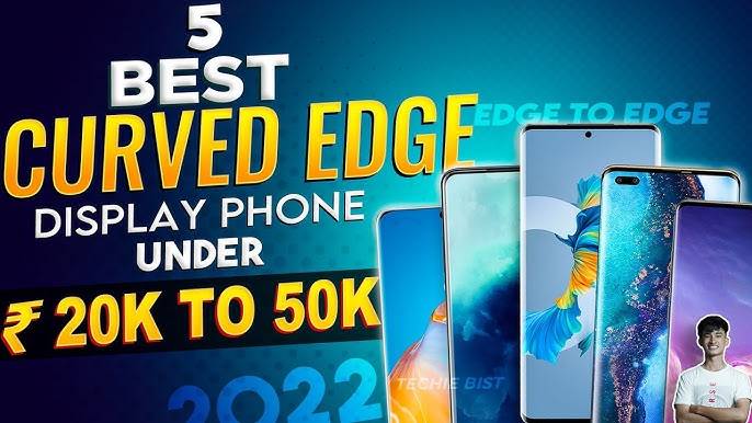 Five Best Curved Display Smartphones In India